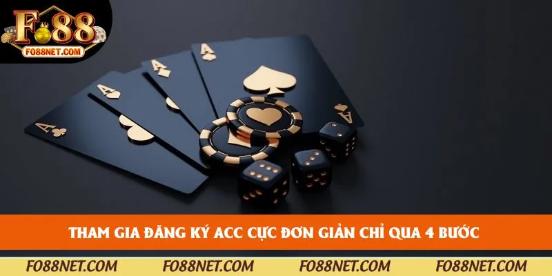 Tham gia đăng ký acc cực đơn giản chỉ qua 4 bước 