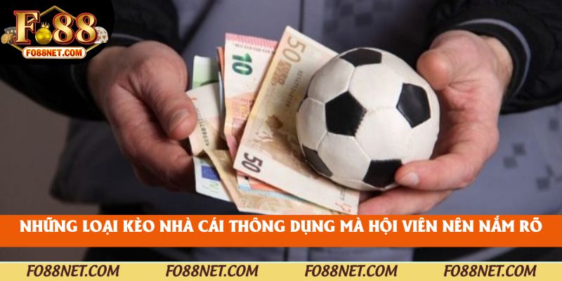 Những loại kèo nhà cái thông dụng mà hội viên nên nắm rõ